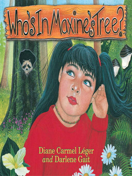 Title details for Who's in Maxine's Tree by Diane Carmel Leger - Available